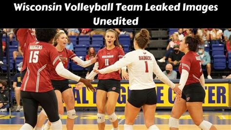 wisconsin volleyball team uncencored|University of Wisconsin police investigating after。